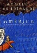 Am�rica. La ventura de cuatro mujeres en el nuevo mundo