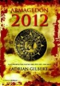 Armage�n 2012: Las profec�as mayas del fin del mundo