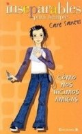 C�mo nos hicimos amigas