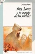 Fra Junoy o la agon�a de los sonidos
