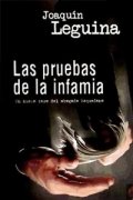 Las pruebas de la infamia. Un nuevo caso del abogado Baquedano