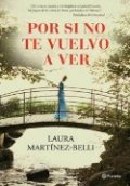 Por si no te vuelvo a ver - Libro de Laura Martínez-Belli: reseña
