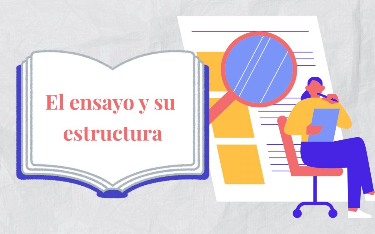 Qué es un ensayo y cómo se estructura