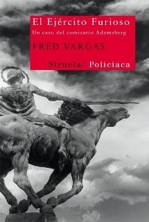 El ejército furioso - Fred Vargas