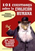 101 cuestiones sobre la evolucion humana