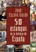 50 estampas de la historia de España