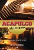 Acapulco addiction