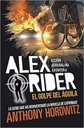 Alex Rider. El golpe del águila