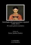 Antología del microrrelato español (1906-2011): El cuarto género narrativo