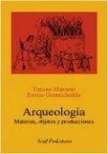 Arqueología. Materias, objetos y producciones