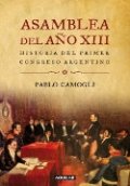 Asamblea del año XIII. Historia del primer congreso argentino