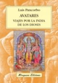 Avatares. Viajes por la India de los dioses