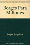 Borges para millones