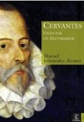 Cervantes visto por un historiador