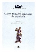 Cinco tratados españoles de alquimia