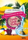 Confesiones de una Triple Shot Betty