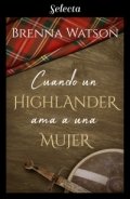 Cuando un highlander ama a una mujer