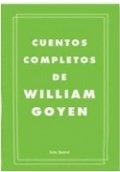Cuentos completos de William Goyen