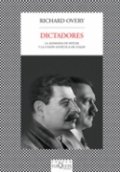 Dictadores. La Alemania de Hitler y la Unión Soviética de Stalin