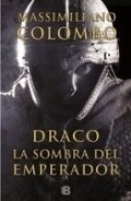 Draco. La sombra del emperador