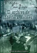 despreciar carne de vaca cilindro El archivo de Sherlock Holmes - Libro de Arthur Conan Doyle: reseña, resumen  y opiniones