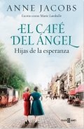 El Café del Ángel. Hijas de la esperanza