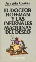 El doctor Hoffman y las infernales máquinas del deseo