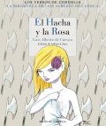 El hacha y la rosa