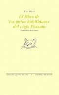 Mar estoy sediento Articulación El libro de los gatos habilidosos del viejo Possum - Libro de Thomas  Stearns Eliot: reseña, resumen y opiniones