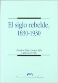 El siglo rebelde, 1830-1930