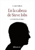 En la cabeza de Steve Jobs: La mente detrás de Apple