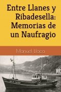 Entre Llanes y Ribadesella: Memorias de un Naufragio