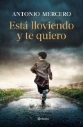 Está lloviendo y te quiero
