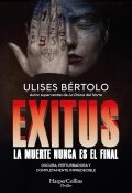 Exitus. La muerte nunca es el final