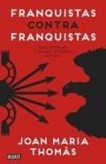 Franquistas contra franquistas