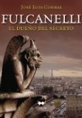 Fulcanelli. El dueño del secreto