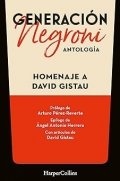 Generación Negroni. Antología en homenaje a David Gistau