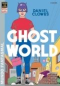 Ghost World. Mundo fantasmal