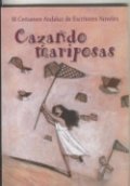 III Certamen andaluz de escritores nóveles. Cazando mariposas