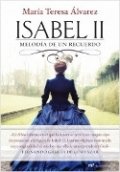 Isabel II. Melodía de un recuerdo