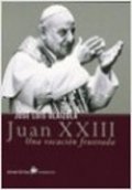 Juan XXIII: una vocación frustrada