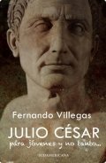 Julio César para jóvenes y no tanto