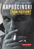 Kapuscinski Non Fiction
