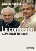 La confesión de Pacho O'Donnell