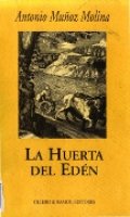 La huerta del Edén. Escritos y diatribas sobre Andalucía