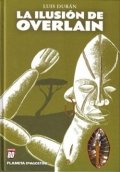 La ilusión de Overlain
