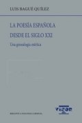 La poesía española desde el siglo XXI. Una genealogía estética