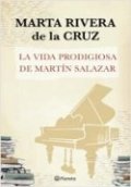 La vida prodigiosa de Martín Salazar