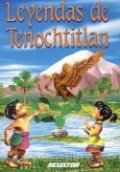 Leyendas de Tenochtitlan