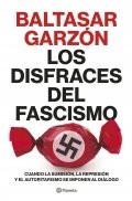 Los disfraces del fascismo